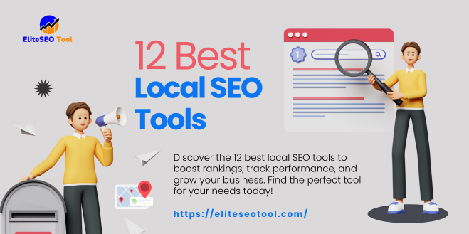 12 Best Local SEO Tools to Grow Your Business